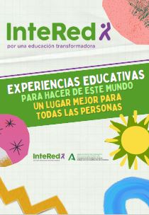 Experiencias educativas para hacer de este mundo un lugar mejor para todas las personas