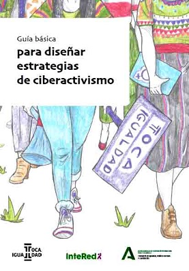 Guía básica para diseñar estrategias de ciberactivismo