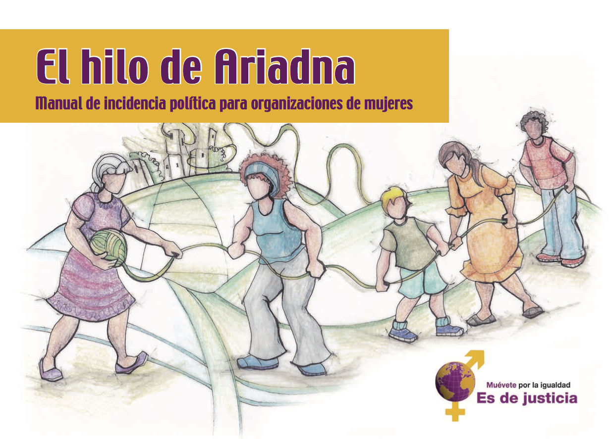 El hilo de Ariadna. Manual de incidencia política para organizaciones de mujeres