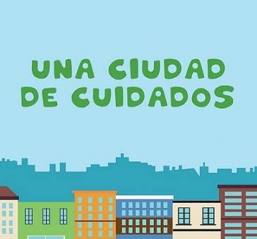 Una ciudad de cuidados