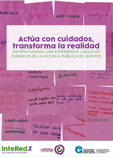 Actúa con cuidados, transforma la realidad. Sistematizando una experiencia lúdica de cuidados en la Escuela Pública de Lekeitio