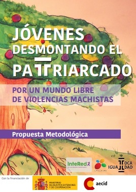Jóvenes desmontando el patriarcado. Por un mundo libre de violencias machistas