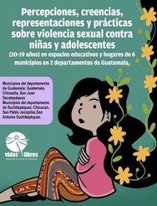 Informe: percepciones, creencias, representaciones y prácticas sobre violencia sexual contra niñas y adolescentes