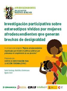 Investigación participativa sobre estereotipos vividos por mujeres afrodescendientes que generan brechas de desigualdad