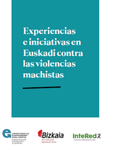 Experiencias e iniciativas en Euskadi contra las violencias machistas