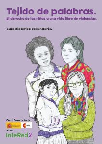 Tejido de palabras. El derecho de las niñas a una vida libre de violencias.